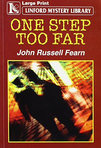 One Step Too Far (Linford Mystery Library) (9781847822192) by Fearn, John Russell