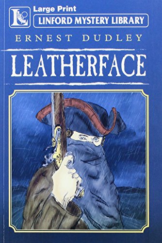Leatherface (Linford Mystery Library) (9781847823007) by Dudley, Ernest