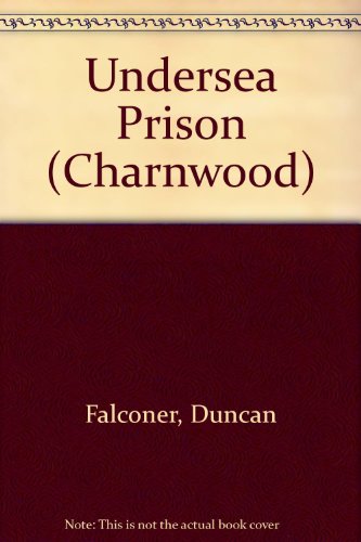Stock image for Undersea Prison (Charnwood) for sale by Bahamut Media