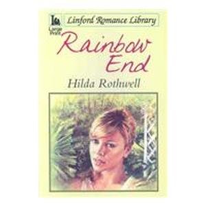 9781847824547: Rainbow End (Linford Romance)