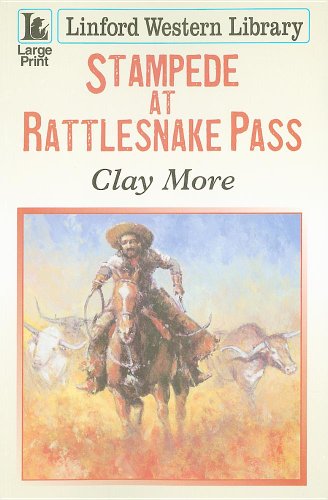 Stampede at Rattlesnake Pass (9781847825476) by More, Clay