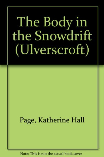 9781847825568: The Body in the Snowdrift (Ulverscroft)