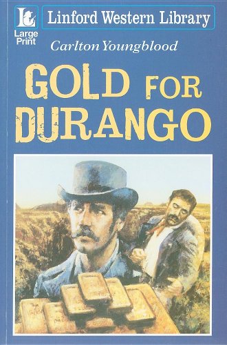 Imagen de archivo de Gold for Durango (Linford Western) a la venta por Goldstone Books