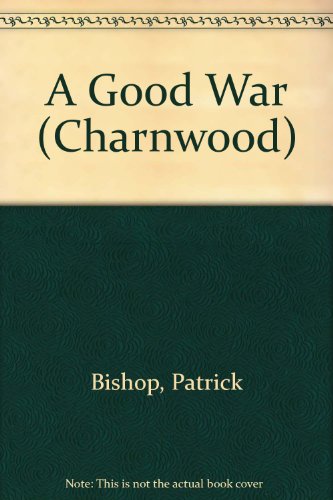 9781847826084: A Good War (Charnwood)