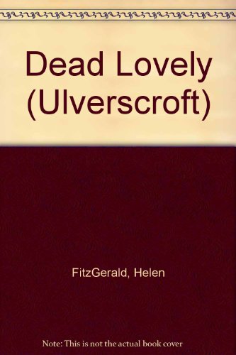 Beispielbild fr Dead Lovely (Ulverscroft) zum Verkauf von WorldofBooks