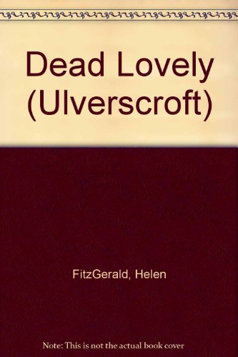 9781847826268: Dead Lovely (Ulverscroft)