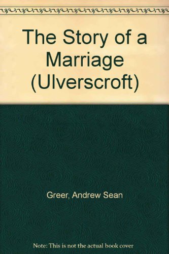 Beispielbild fr The Story of a Marriage (Ulverscroft) zum Verkauf von WYEMART LIMITED