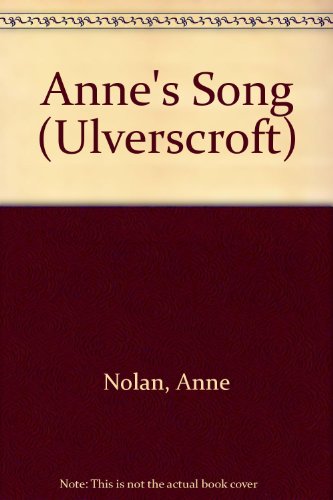 9781847826329: Anne's Song (Ulverscroft)