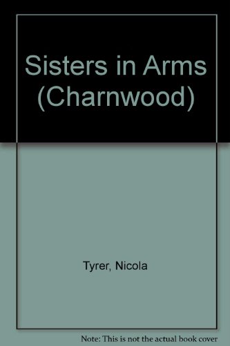 Stock image for Sisters in Arms (Charnwood) for sale by ThriftBooks-Dallas