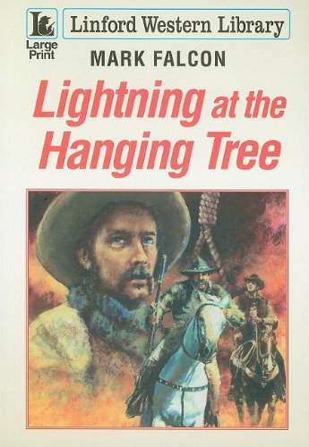 Stock image for Lightning at the Hanging Tree (Linford Western) for sale by Goldstone Books