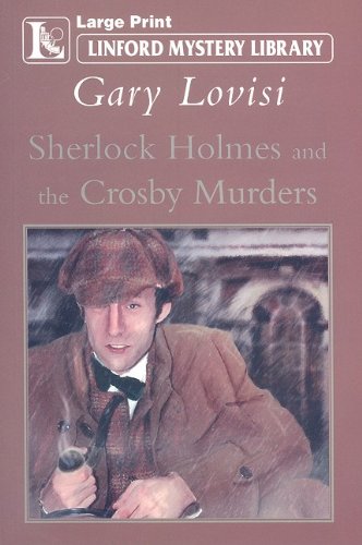 Beispielbild fr Sherlock Holmes And The Crosby Murders (Linford Mystery) zum Verkauf von WorldofBooks