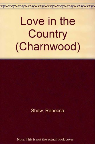 9781847829238: Love in the Country (Charnwood)