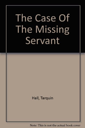 Beispielbild fr The Case Of The Missing Servant zum Verkauf von WeBuyBooks