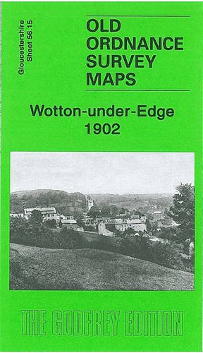 Wotton-under-Edge (Old Ordnance Survey Maps of Gloucestershire) (9781847840776) by Barrie Trinder