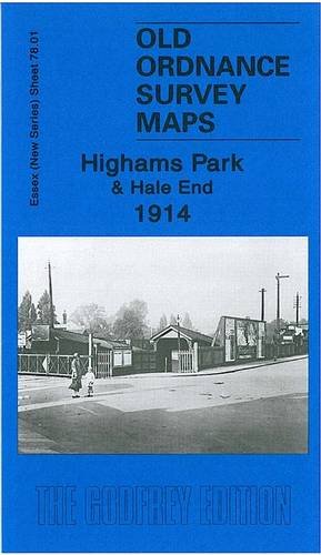 Stock image for Highams Park and Hale End 1914: Essex (New Series) Sheet 78.01 (Old Ordnance Survey Maps of Essex) for sale by WorldofBooks