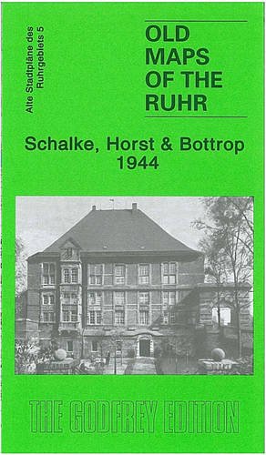 9781847842237: Ruhr Sheet 05. Schalke, Horst and Bottrop 1944: Old Ordnance Survey Maps of the Ruhr: Ruhr Sheet 5