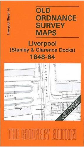 Stock image for Liverpool (Stanley and Clarence Docks) 1848-64: Liverpool Sheet 14 (Old Ordnance Survey Maps - Yard to the Mile) for sale by WorldofBooks