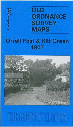 Beispielbild fr Orrell Post & Kitt Green, 1907: Lancashire Sheet 93.06 (Old Ordnance Survey Maps of Lancashire) zum Verkauf von The London Bookworm