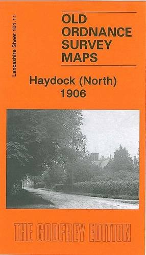 Stock image for Haydock (North), 1906: Lancashire Sheet 101.11 (Old Ordnance Survey Maps of Lancashire) for sale by GENERATIONS GONE BY