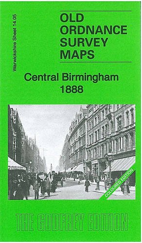 9781847844927: Central Birmingham 1888: Warwickshire Sheet 14.05a (Old Ordnance Survey Maps of Warwickshire)
