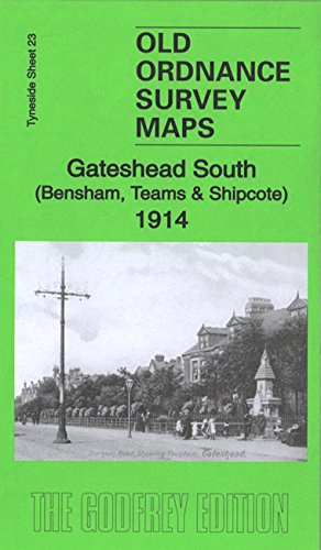 9781847848659: Gateshead South (Bensham, Teams & Shipcote) 1914: Tyneside Sheet 23b (Old Ordnance Survey Maps of Tyneside)