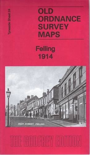 Stock image for Felling 1914: Tyneside Sheet 24B (Old Ordnance Survey Maps of Tyneside) for sale by GENERATIONS GONE BY