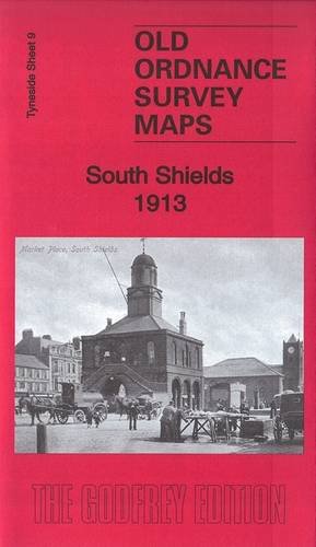 Stock image for South Shields 1913: Tyneside Sheet 9b (Old Ordnance Survey Maps of Tyneside) for sale by WeBuyBooks