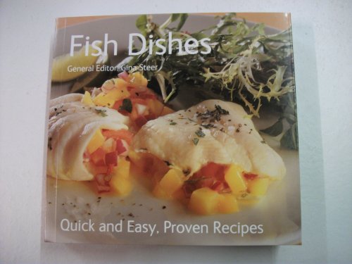 Imagen de archivo de Fish Dishes: Quick & Easy, Proven Recipes a la venta por WorldofBooks