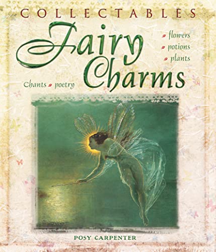 9781847861948: Collectables: Fairy Charms: Flowers, Potions, Plants, Chants, Poetry