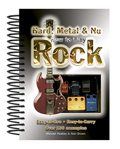 Stock image for How To Play Hard, Metal & Nu Rock: Easy-to-Use, Easy-to-Carry, Over 100 Examples for sale by Wonder Book