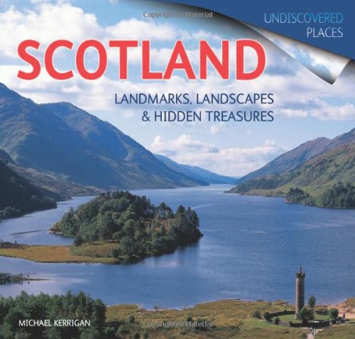 Stock image for Scotland: Landmarks, Landscapes and Hidden Treasures (Undiscovered Places) for sale by WorldofBooks