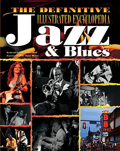 Beispielbild fr The Definitive Illustrated Encyclopedia: Jazz & Blues zum Verkauf von WorldofBooks