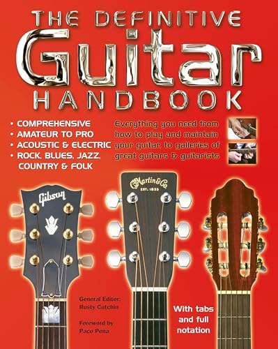 Beispielbild fr The Definitive Guitar Handbook: Comprehensive - Amateur and Pro - Acoustic and Electric - Rock, Blues, Jazz, Country, Folk (Handbook Series) zum Verkauf von Reuseabook