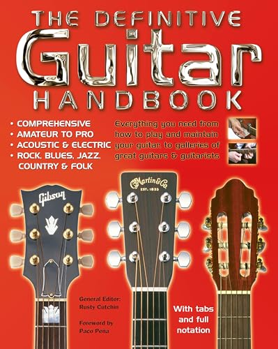 Stock image for The Definitive Guitar Handbook: Comprehensive - Amateur and Pro - Acoustic and Electric - Rock, Blues, Jazz, Country, Folk (Handbook Series) for sale by AwesomeBooks