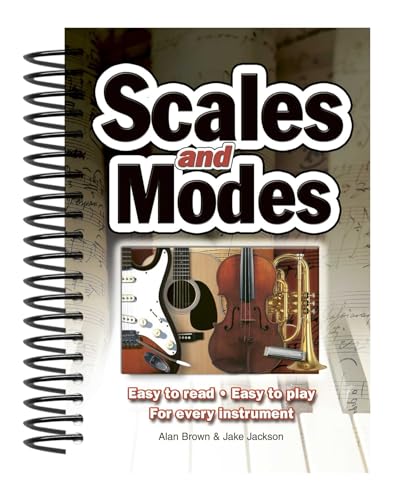 Beispielbild fr Scales & Modes: Easy to Read, Easy to Play; For Every Instrument (Easy-to-Use) zum Verkauf von WorldofBooks