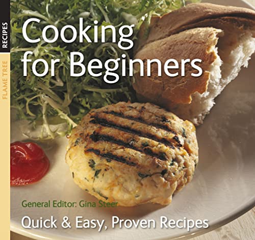 Imagen de archivo de Cooking for Beginners : Quick and Easy, Proven Recipes a la venta por Better World Books