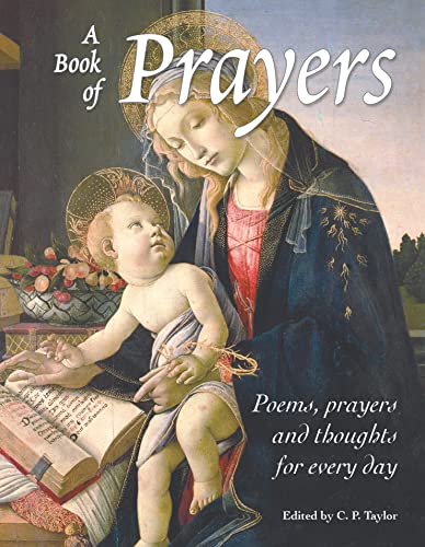 Beispielbild fr A Book of Prayers: Poems, Prayers and Thoughts for Every Day zum Verkauf von Wonder Book