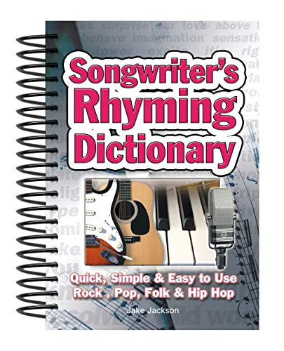 Beispielbild fr Songwriter's Rhyming Dictionary: Quick, Simple & Easy to Use; Rock, Pop, Folk & Hip Hop zum Verkauf von Wonder Book