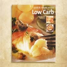 Stock image for Quick & Simple Recipes Low Carb for sale by WYEMART LIMITED