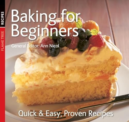 Imagen de archivo de Baking for Beginners (Quick and Easy, Proven Recipes Series) (Quick & Easy, Proven Recipes) a la venta por Goldstone Books