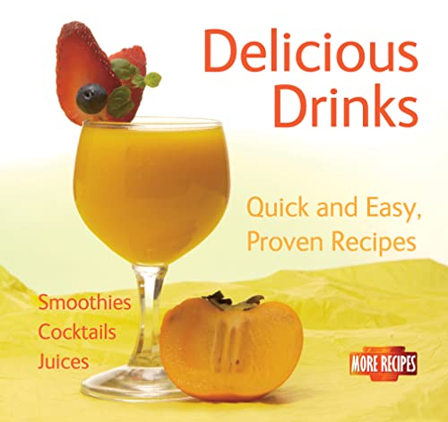 Beispielbild fr Delicious Drinks: Quick & Easy, Proven Recipes zum Verkauf von WorldofBooks