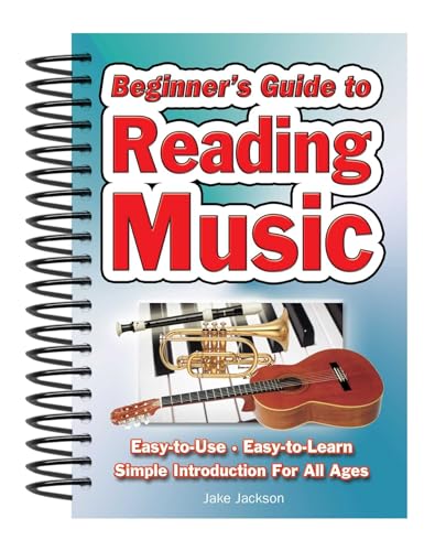 Imagen de archivo de Beginner's Guide to Reading Music: Easy-to-use, Easy-to-carry, a Simple Introduction for All Ages a la venta por SecondSale