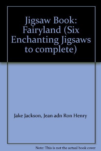 Stock image for Jigsaw Book: Fairyland (Six Enchanting Jigsaws to complete) for sale by AwesomeBooks