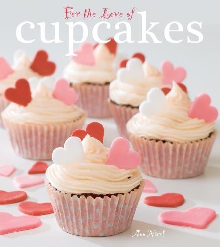 Imagen de archivo de For The Love of Cupcakes a la venta por WorldofBooks