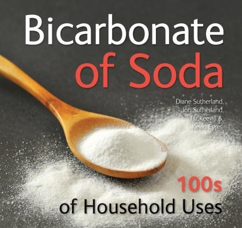 Imagen de archivo de Bicarbonate of Soda: 100s of Household Uses a la venta por AwesomeBooks