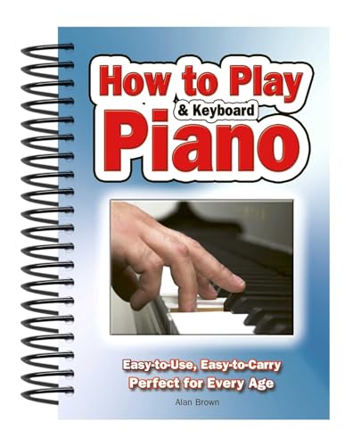 Stock image for How To Play Piano Keyboard: Easy-to-Use, Easy-to-Carry; Perfect for Every Age for sale by New Legacy Books