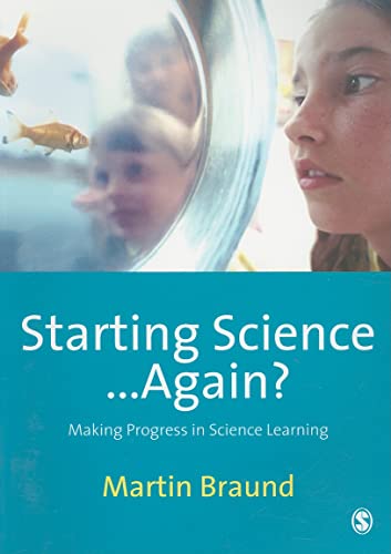 Stock image for Starting Science.Again?: Making Progress in Science Learning for sale by Phatpocket Limited