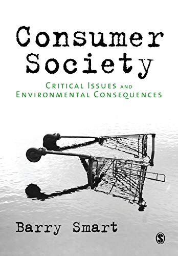 Beispielbild fr Consumer Society: Critical Issues & Environmental Consequences zum Verkauf von BooksRun