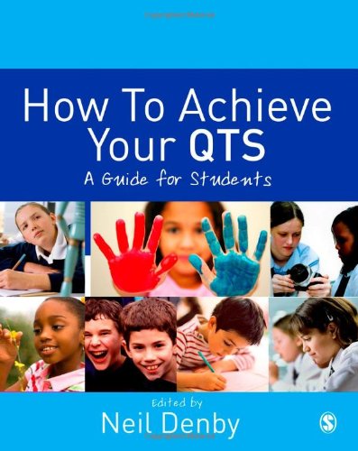 Imagen de archivo de How to Achieve Your QTS: A Guide for Students a la venta por WorldofBooks
