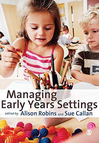 Beispielbild fr Managing Early Years Settings: Supporting and Leading Teams zum Verkauf von Blackwell's